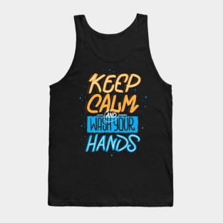 Keep Calm & Wash Your Hands | Quarantined Tank Top